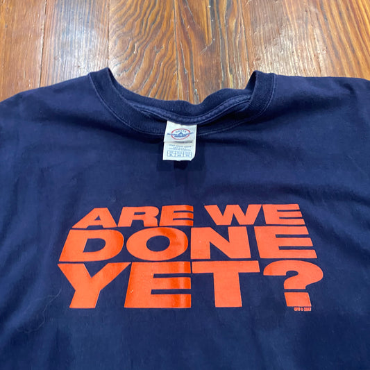 Vintage Are We Done Yet Tee - XL